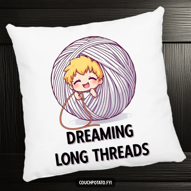 Funny pillow showing a character grinning while pulling a long thread from a giant ball of yarn, providing comfort and vast creativity.