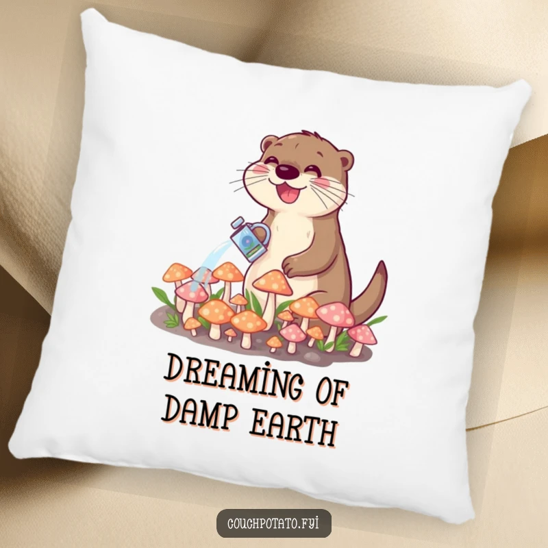 Funny pillow showcasing a joyful otter watering a patch of small, colorful mushrooms, providing a soft and whimsical addition to any room.