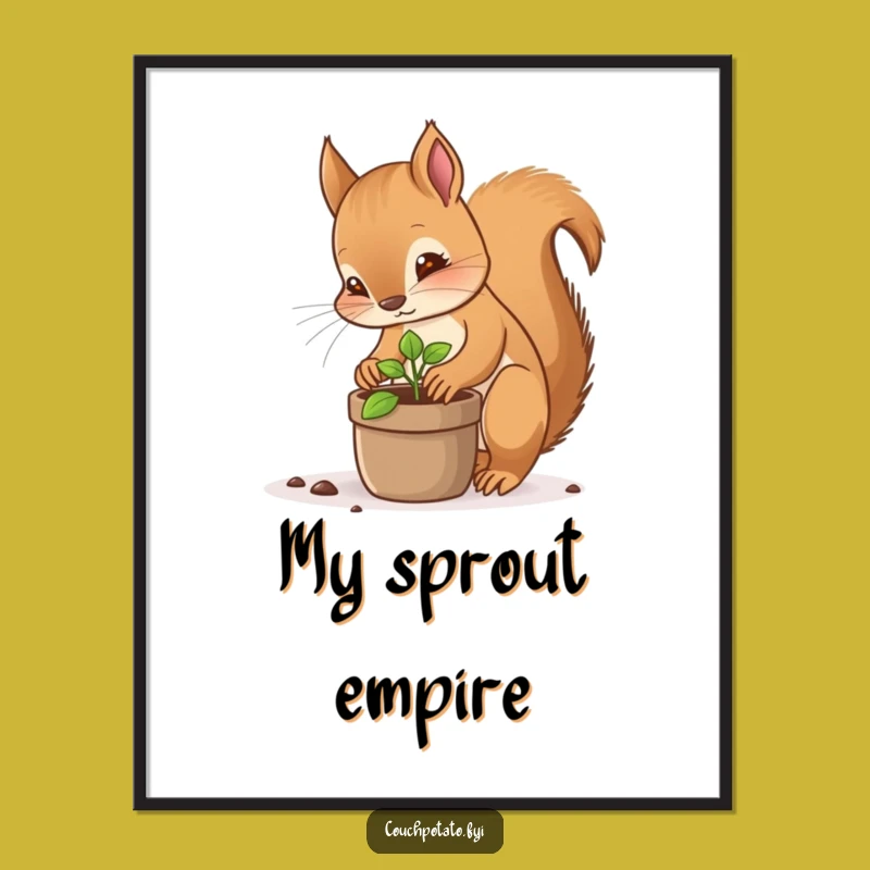 Funny Squirrel Planter Poster - Focused Sprout Art for Nature Lovers