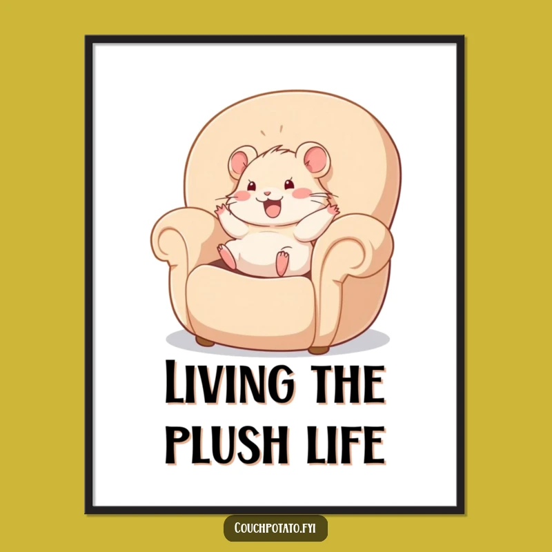 Funny Hamster Armchair Bliss Poster: A Hilarious Cozy Decor Gift