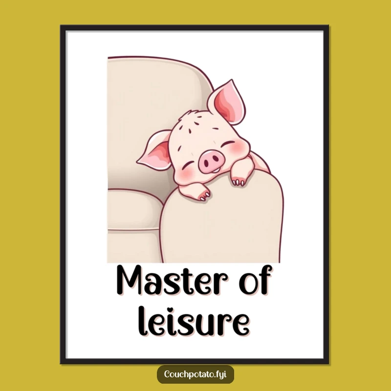 Funny Cheerful Piglet Couch Poster - Relaxed Wall Art