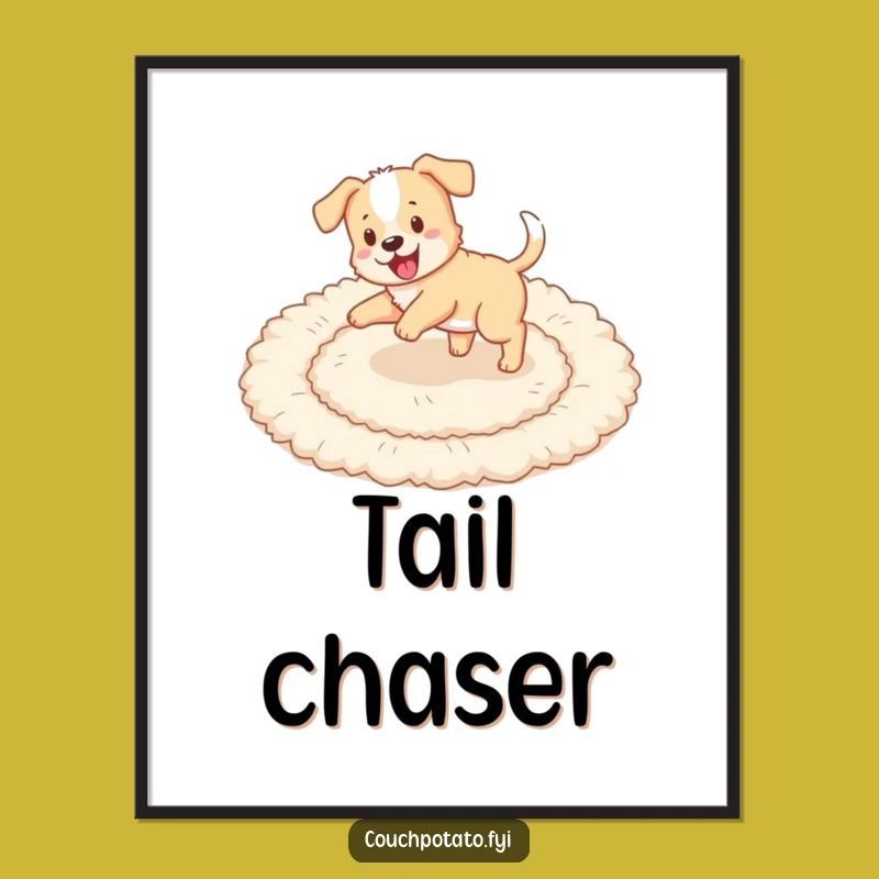 Funny Puppy Tail Chase Poster: Dynamic Puppy Playing Art, Hilarious Wall Decor Gift