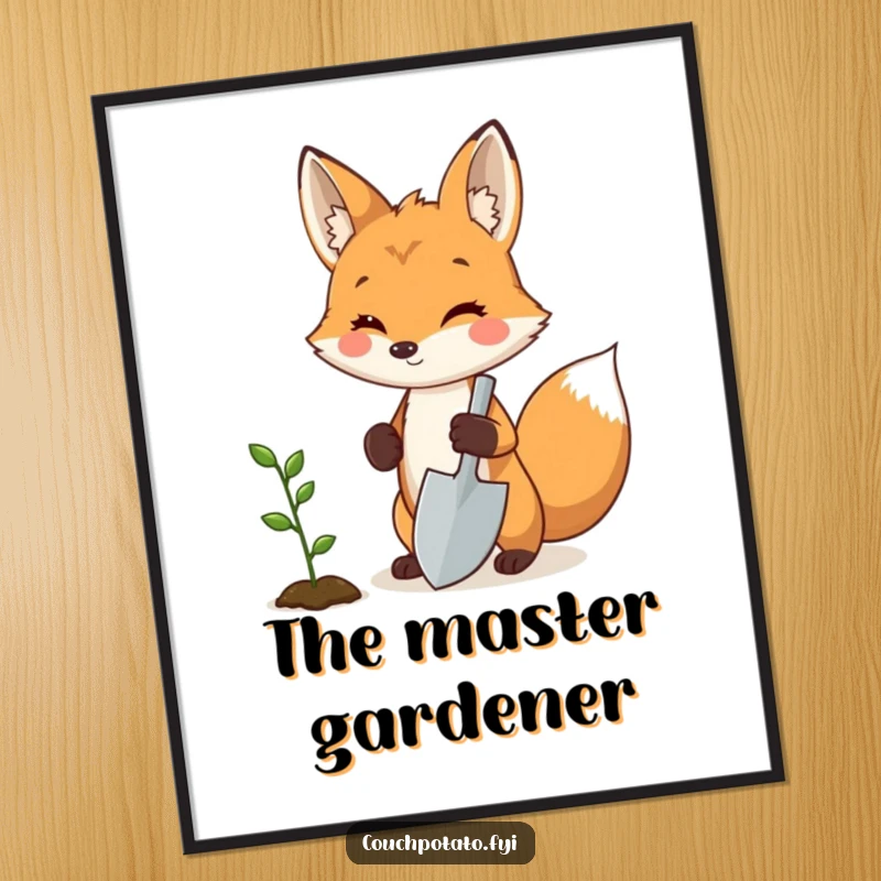 Funny fox gardener poster, a proud fox holding a miniature shovel next to a sprouting seedling, charming and humorous wall art.