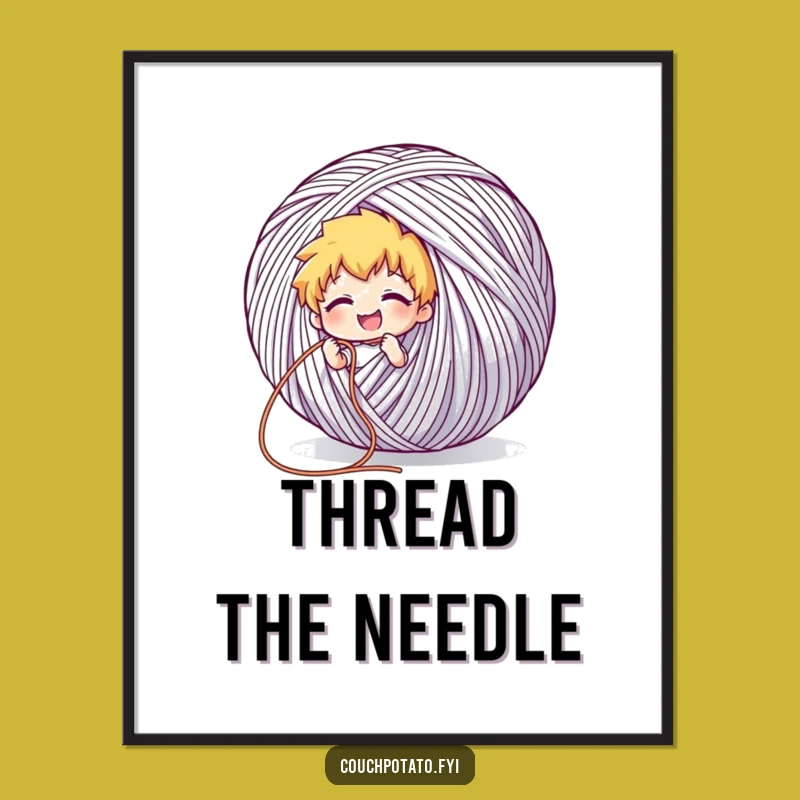 Funny Giant Yarn Art Poster: Endless Thread Crafting Gift