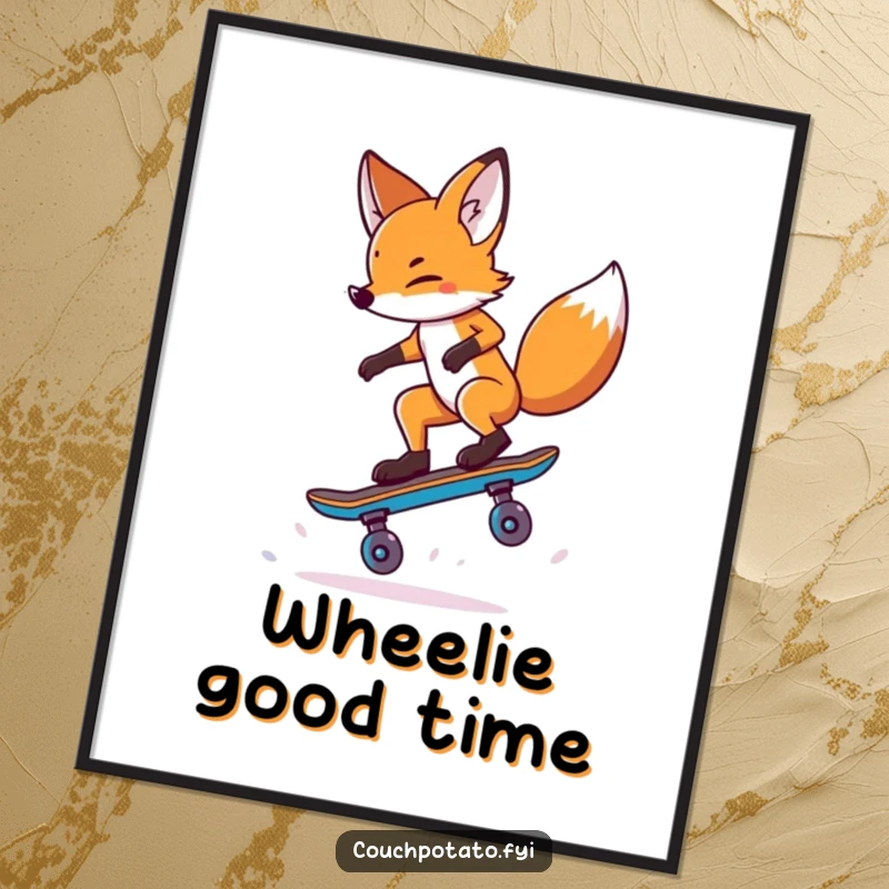 Funny Fox Poster: A daring fox balances on a single skateboard wheel while executing a trick, showcasing skillful humor.