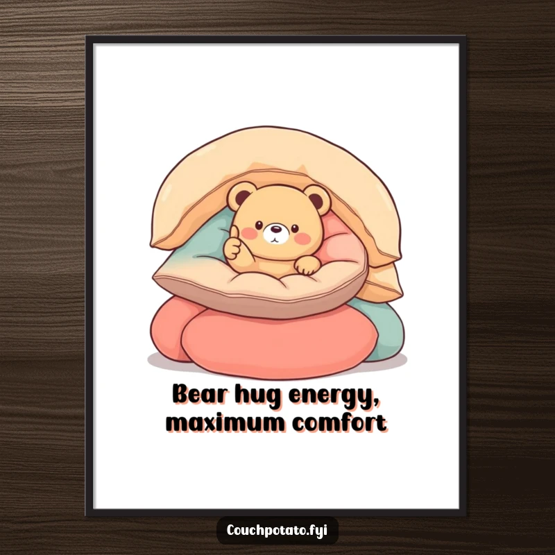 Funny Free Printable Wall Art: Small round bear nestled in giant cushions, giving a thumbs up, radiating cozy happiness.