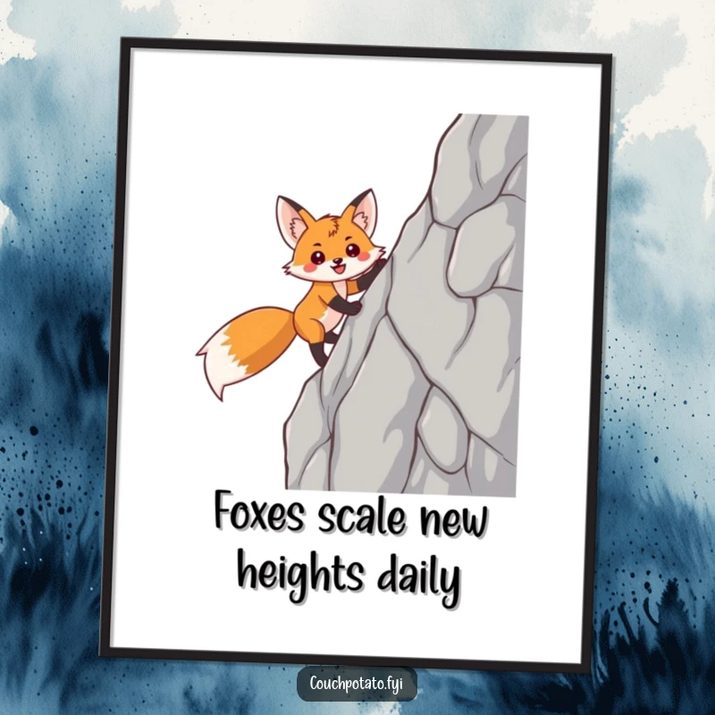 Funny Free Printable Wall Art: A smiling fox triumphantly scaling a sheer rock face, a symbol of achievement.