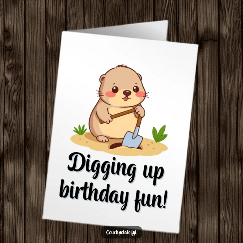 Funny Free Printable Birthday Card: Diligent mole digging with a spade, ready to unearth birthday wishes.