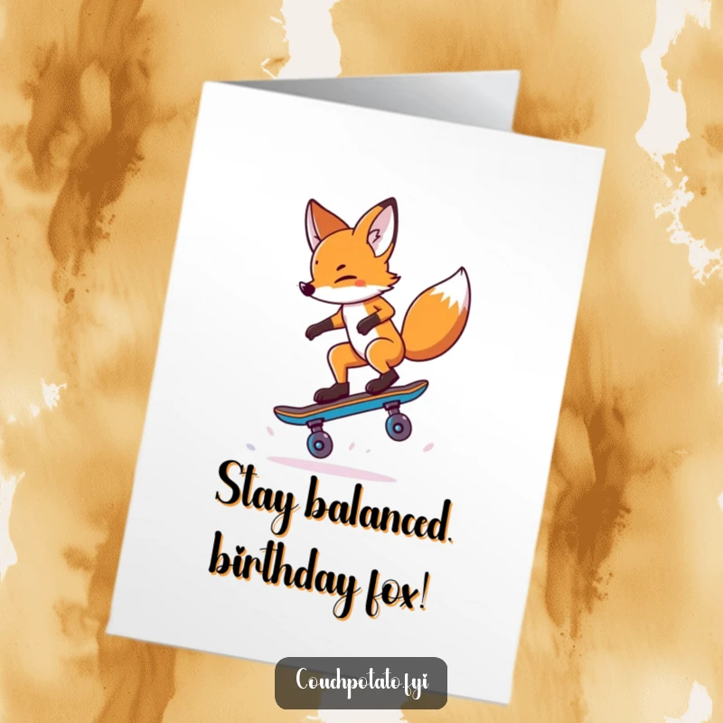 Funny Free Printable Birthday Card: A daring fox, expertly balancing on one skateboard wheel, mid-trick with a cool expression.