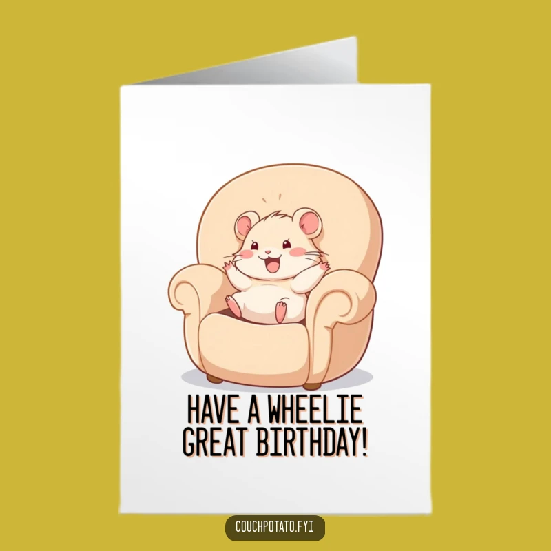 Free Printable Funny Hamster Birthday Card: Armchair Roll, Hilarious DIY Downloadable Gift!