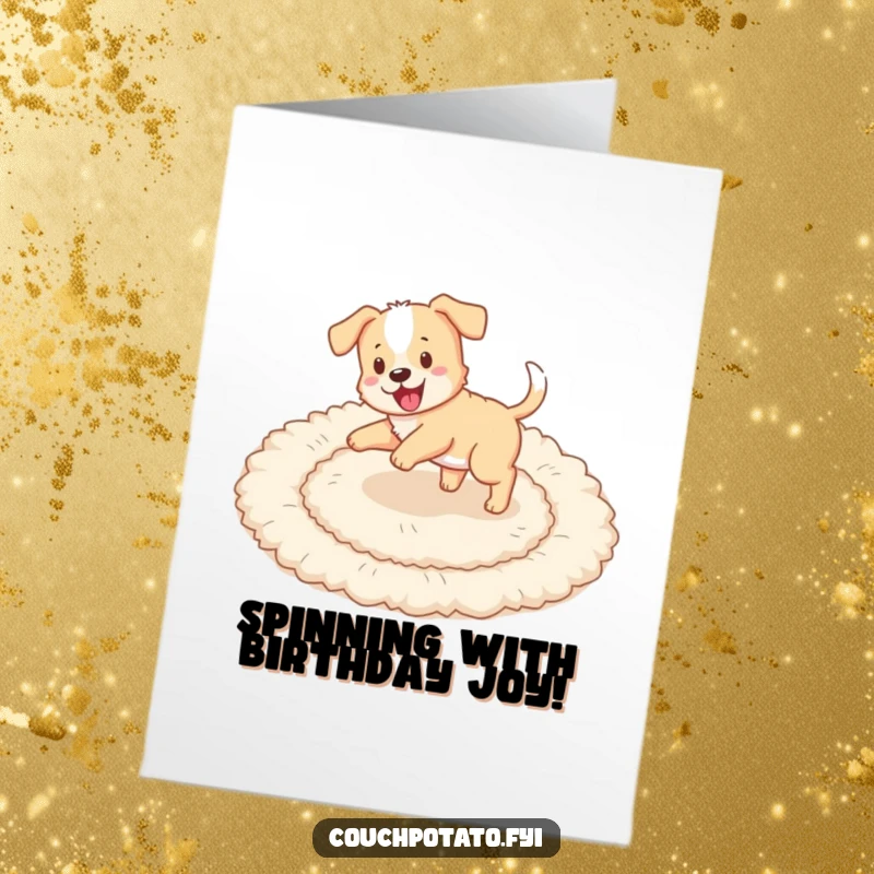 Funny free printable birthday card: a playful puppy happily chases its tail in circles on a fluffy rug.