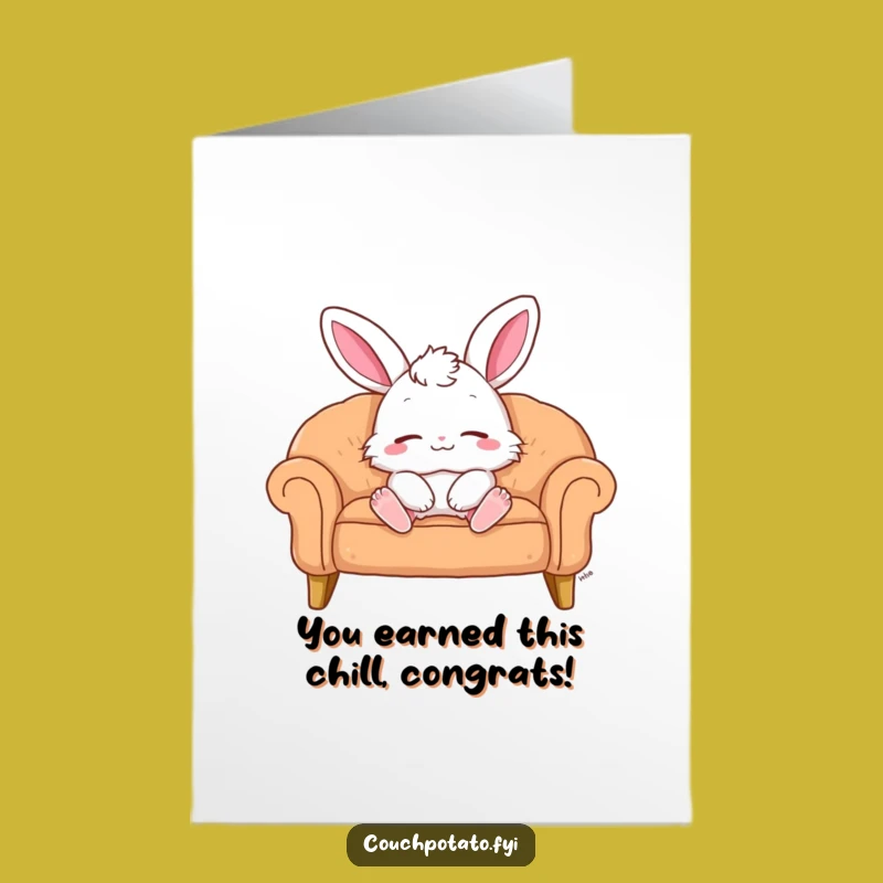 Free Printable Congrats Card: Contented Bunny Relaxation, Cozy Achievement Humor, Downloadable