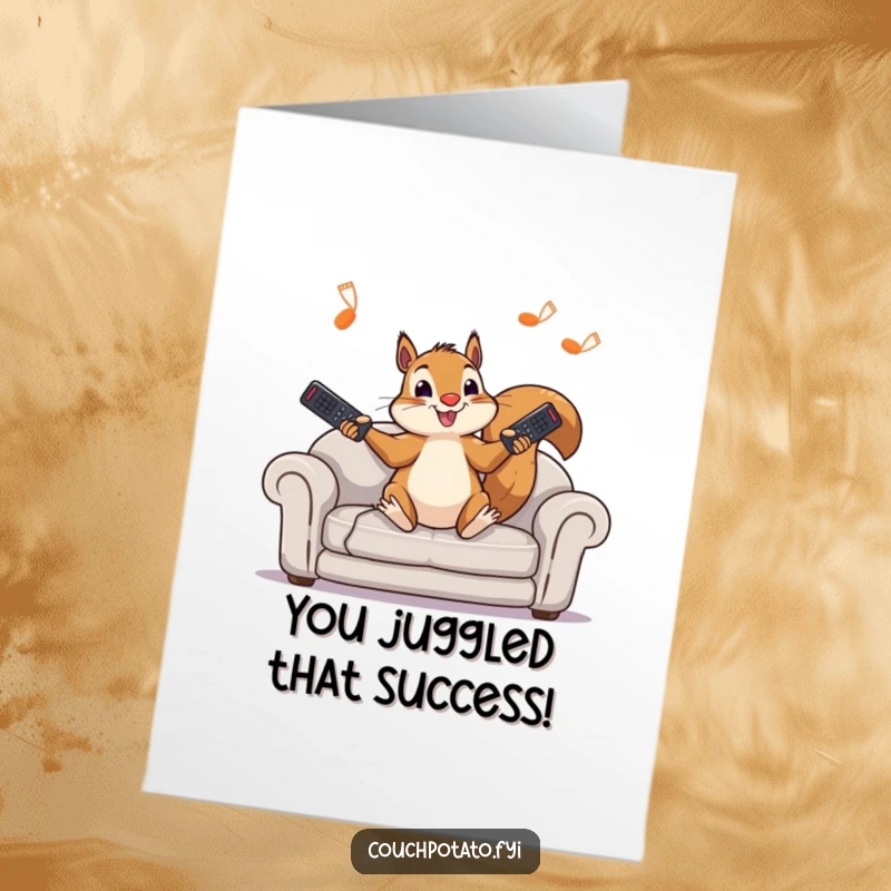 Funny Free Printable Congrats Card: A squirrel masterfully juggles multiple remotes while lounging on a sofa, expressing pure glee.
