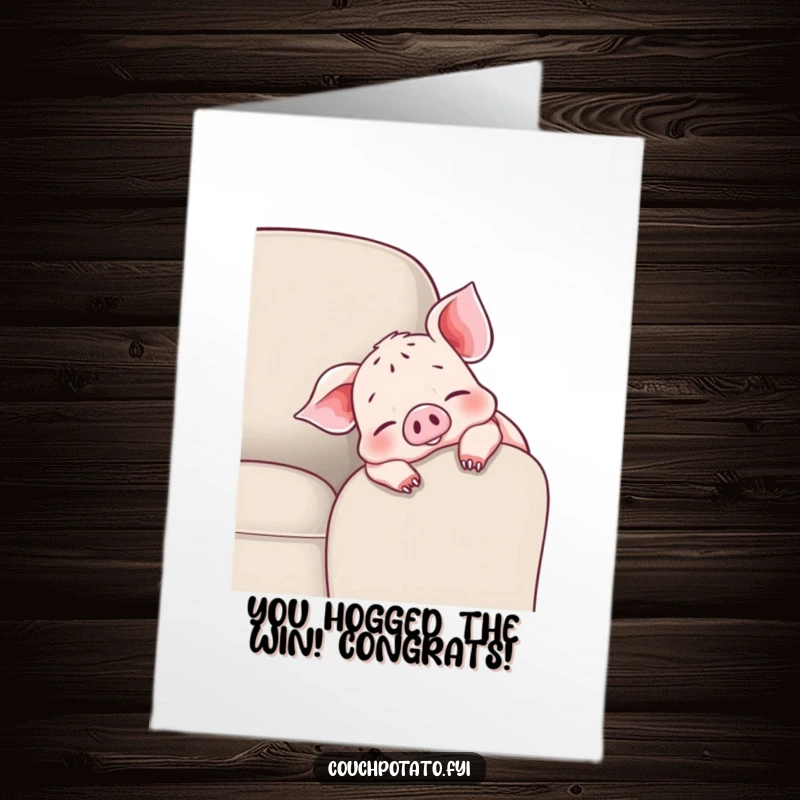 Funny Free Printable Congratulations Card: Cheerful piglet on a couch armrest, wiggling toes, celebrating achievements with playful humor.
