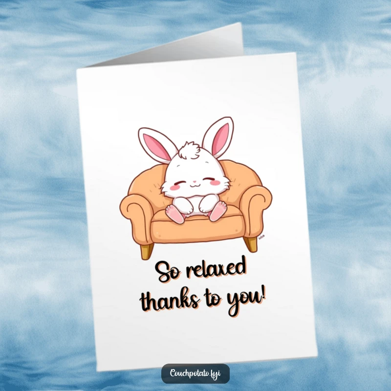 Funny Free Printable Thank You Card: A fluffy bunny on a sofa, eyes shut, smiling contentedly, conveying relaxed gratitude.