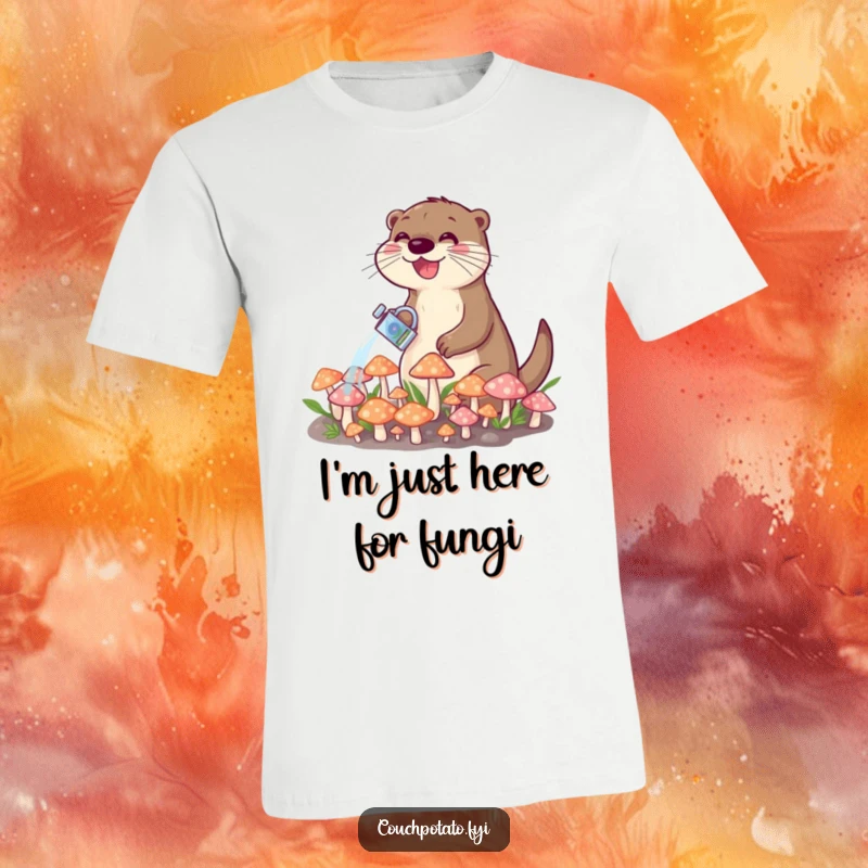Funny T-shirt with a delightful otter joyfully watering a cluster of vibrant, tiny mushrooms in a lush, green setting.