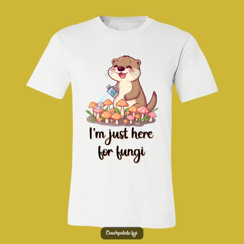 Funny Joyful Otter Watering Mushrooms T-Shirt: Whimsical Woodland Creature Tee Gift